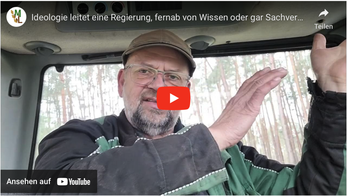 Ideologie leitet eine Regierung, fernab von Wissen oder gar Sachverstand – Der Bauer aus der Mark