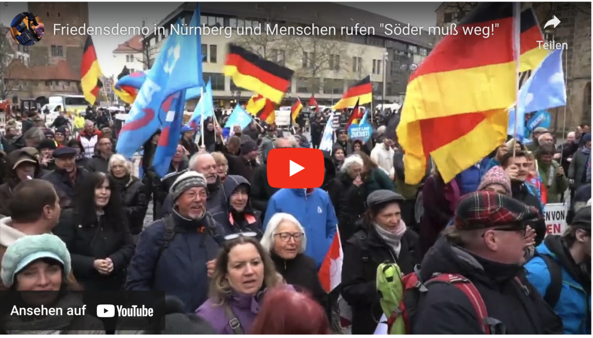 Friedensdemo in Nürnberg und Menschen rufen „Söder muß weg!“