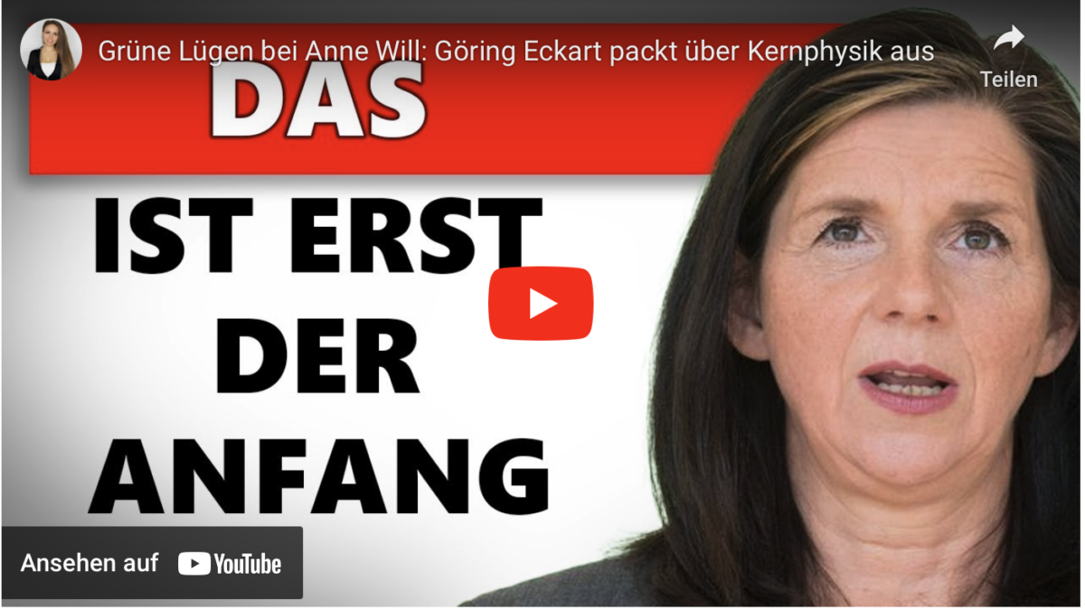Grüne Lügen bei Anne Will: Göring Eckart packt über Kernphysik aus!