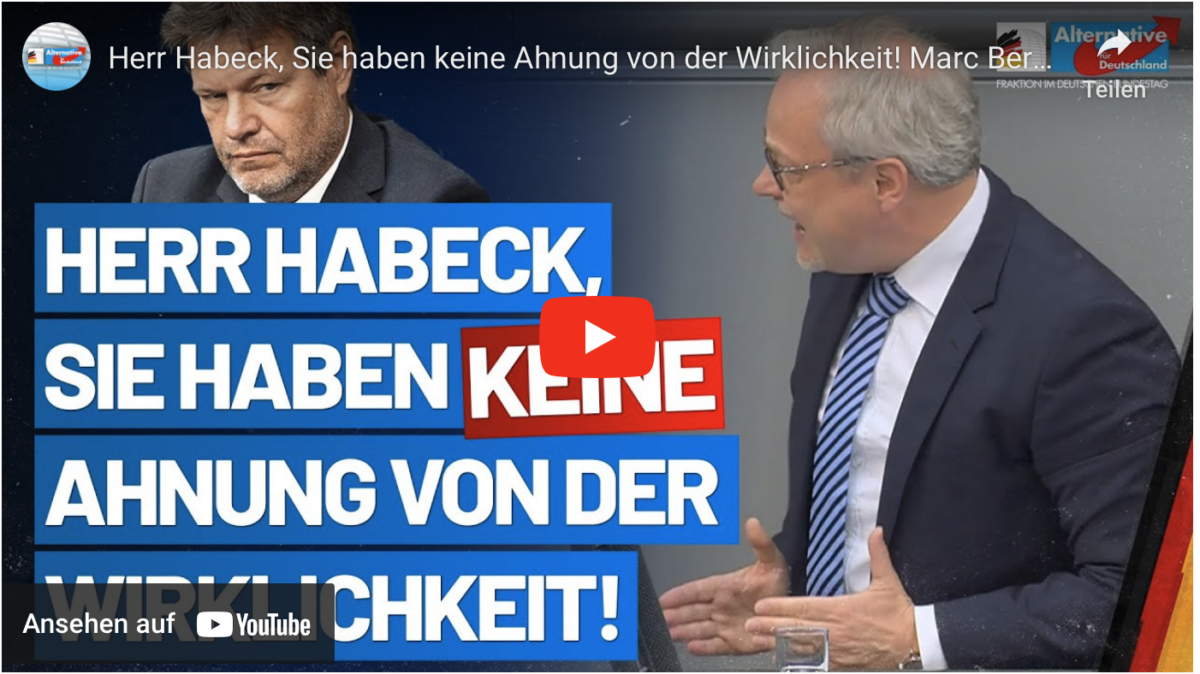 Herr Habeck, Sie haben keine Ahnung von der Wirklichkeit! Marc Bernhard – AfD-Fraktion im Bundestag