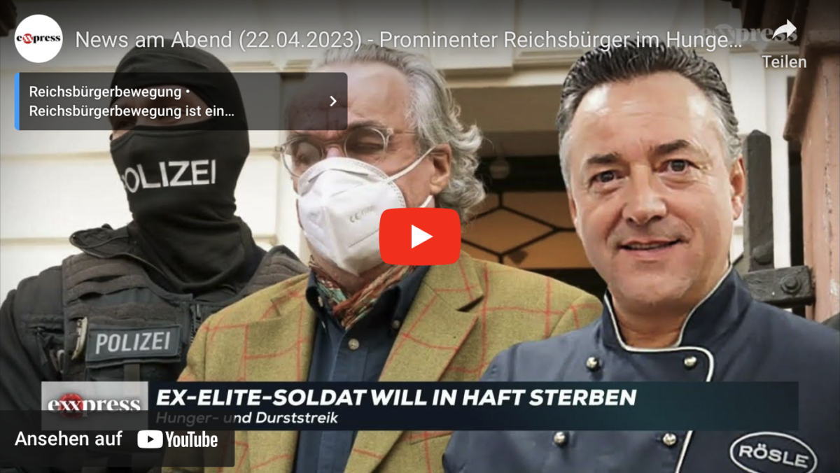 Prominenter Reichsbürger im Hungersteik!