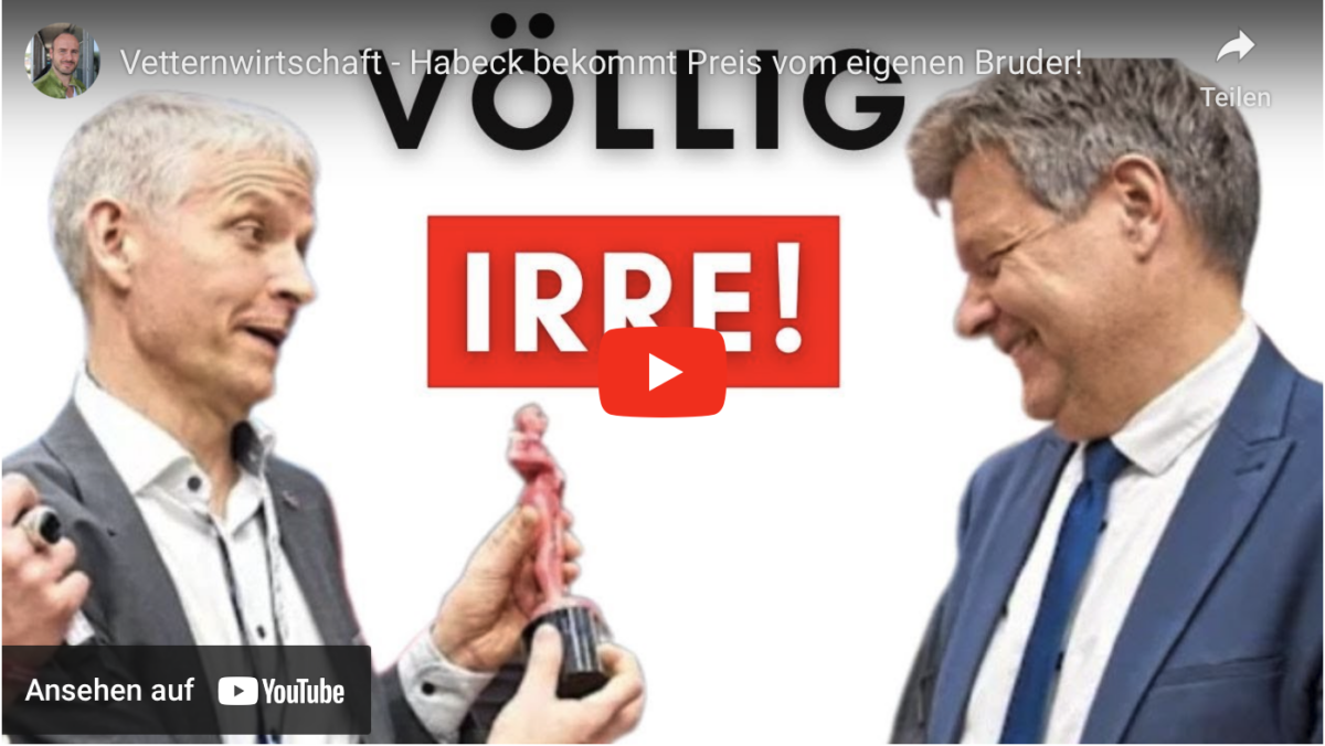 Vetternwirtschaft – Habeck bekommt Preis vom eigenen Bruder!