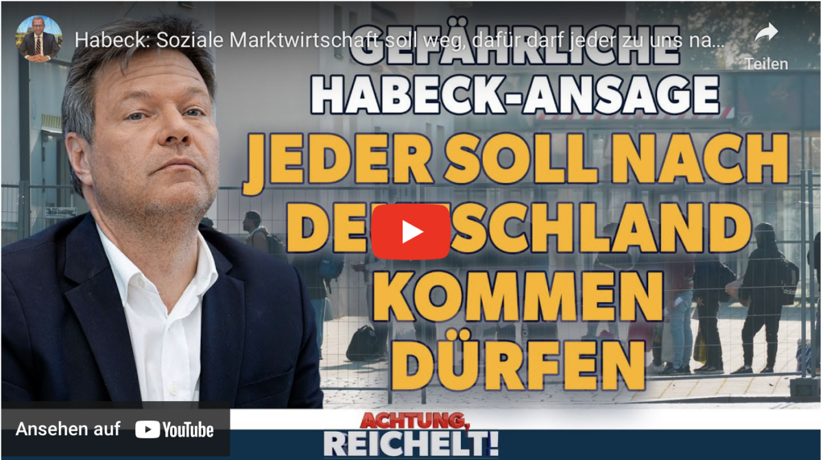 Habeck: Soziale Marktwirtschaft soll weg, dafür darf jeder zu uns nach Deutschland kommen!