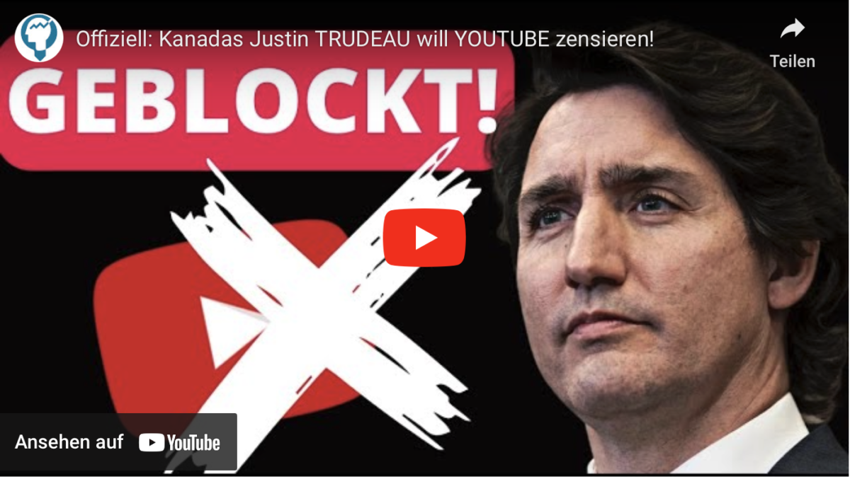 Offiziell: Kanadas Justin TRUDEAU will YOUTUBE zensieren!