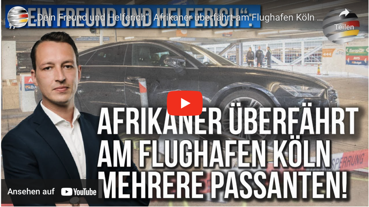 „Dein Freund und Helferich“: Afrikaner überfährt am Flughafen Köln mehrere Passanten!