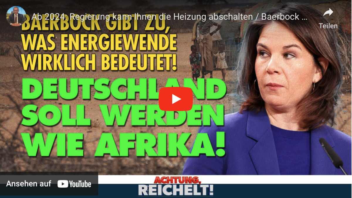 Ab 2024: Regierung kann Ihnen die Heizung abschalten / Baerbock nennt Kenia als Vorbild für uns!