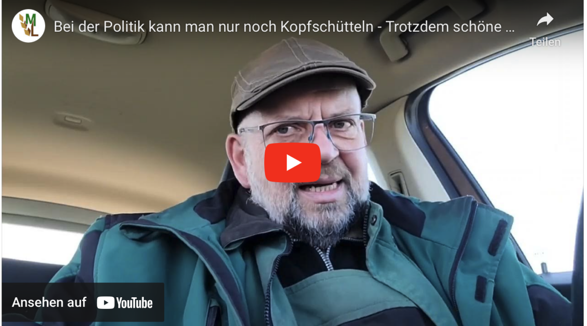 Bei der Politik kann man nur noch Kopfschütteln – Trotzdem schöne Ostertage, der Bauer aus der Mark