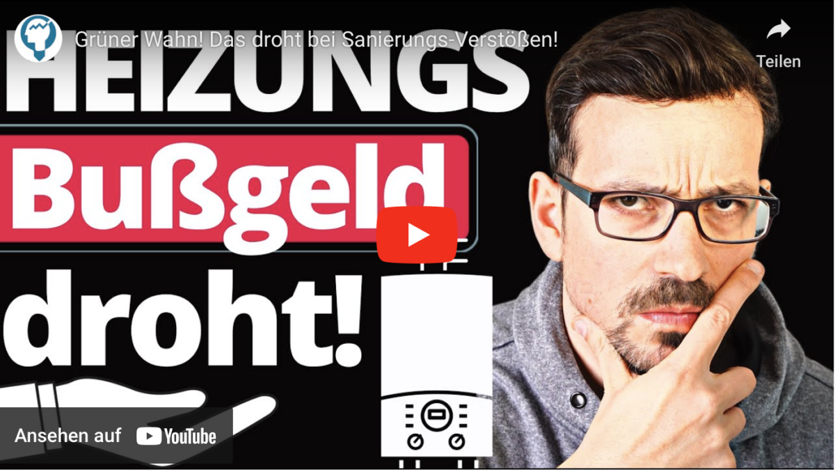 Grüner Wahn! Das droht bei Sanierungs-Verstößen!