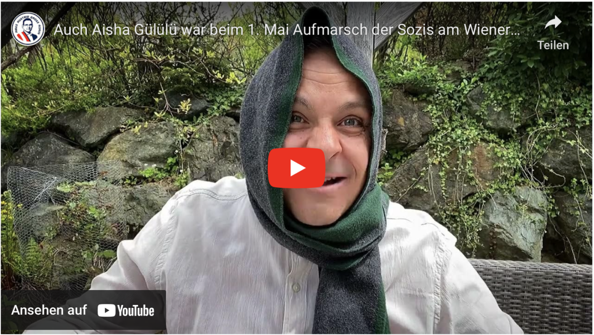 Auch Aisha Gülülü war beim 1. Mai Aufmarsch der Sozis am Wiener Rathausplatz!