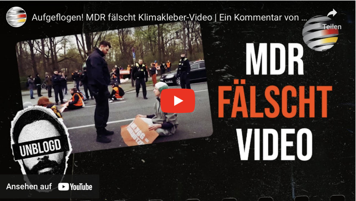 Aufgeflogen! MDR fälscht Klimakleber-Video!
