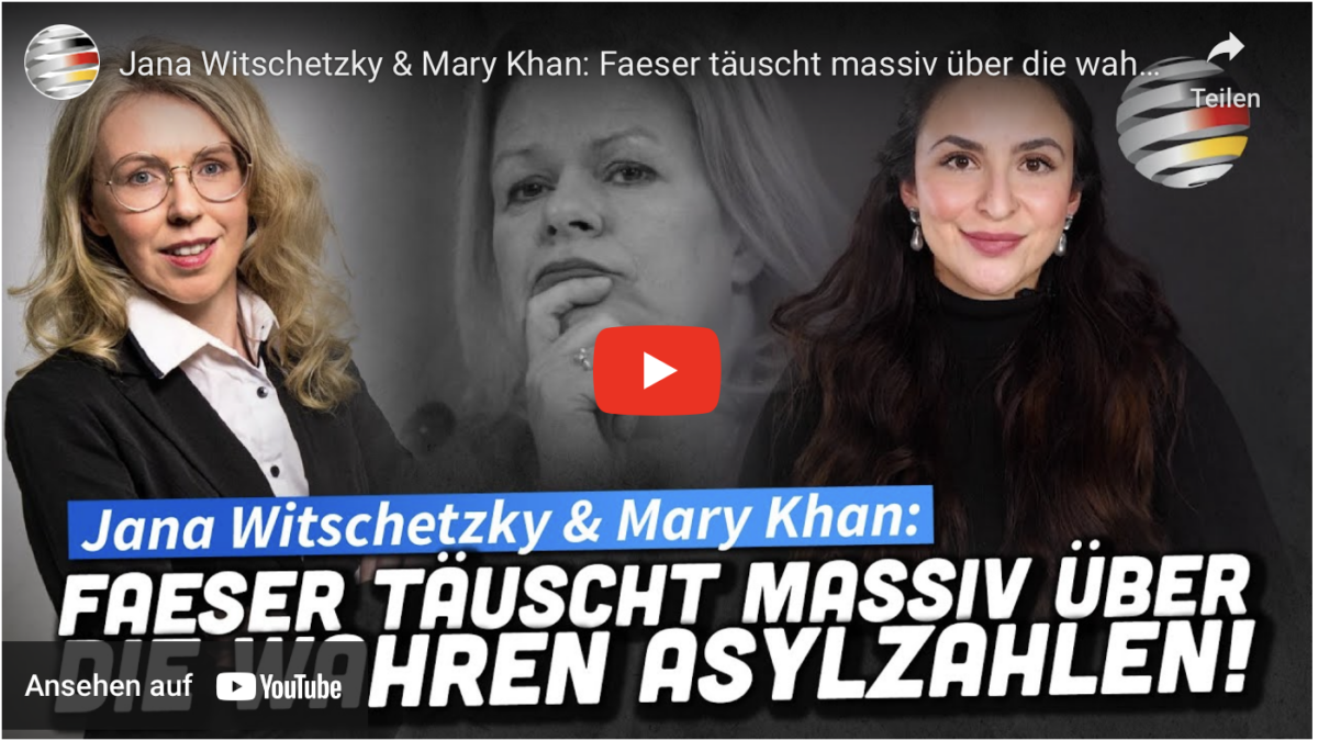 Jana Witschetzky & Mary Khan: Faeser täuscht massiv über die wahren Asylzahlen!