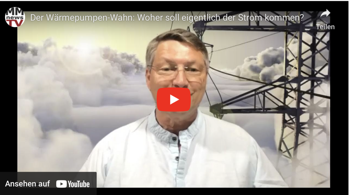 Der Wärmepumpen-Wahn: Woher soll eigentlich der Strom kommen?