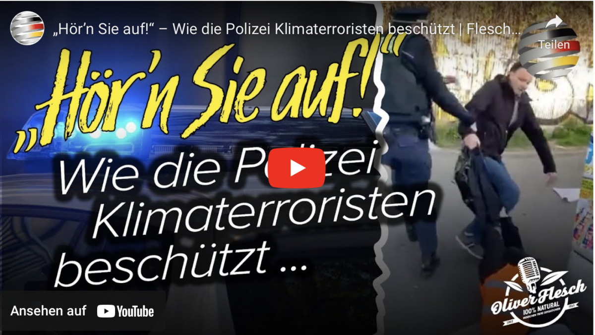 „Hör’n Sie auf!“ – Wie die Polizei Klimaterroristen beschützt!