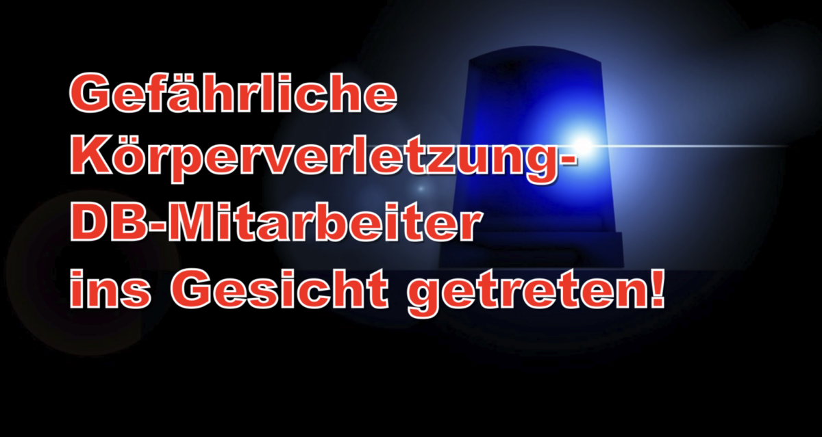 Reeperbahn: Gefährliche Körperverletzung-DB-Mitarbeiter ins Gesicht getreten!