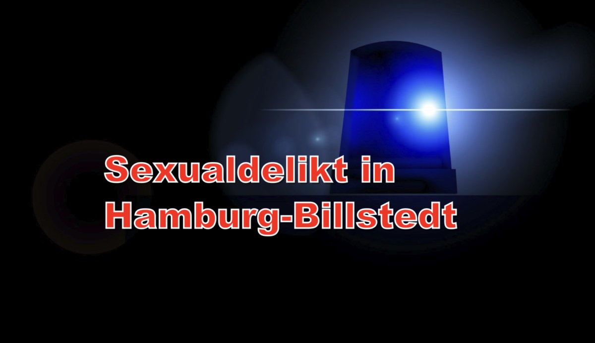 Sexualdelikt in Hamburg-Billstedt:  15-Jährige brutal von Südländer überfallen!