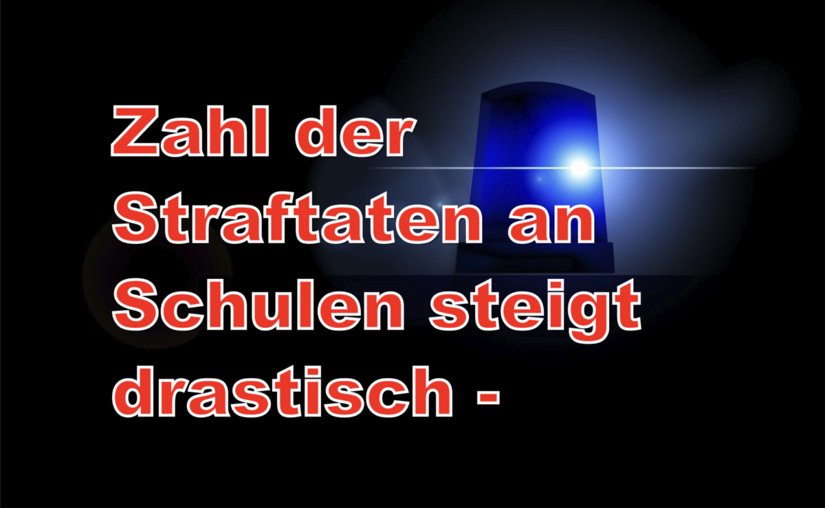 Zahl der Straftaten an Schulen steigt drastisch –
