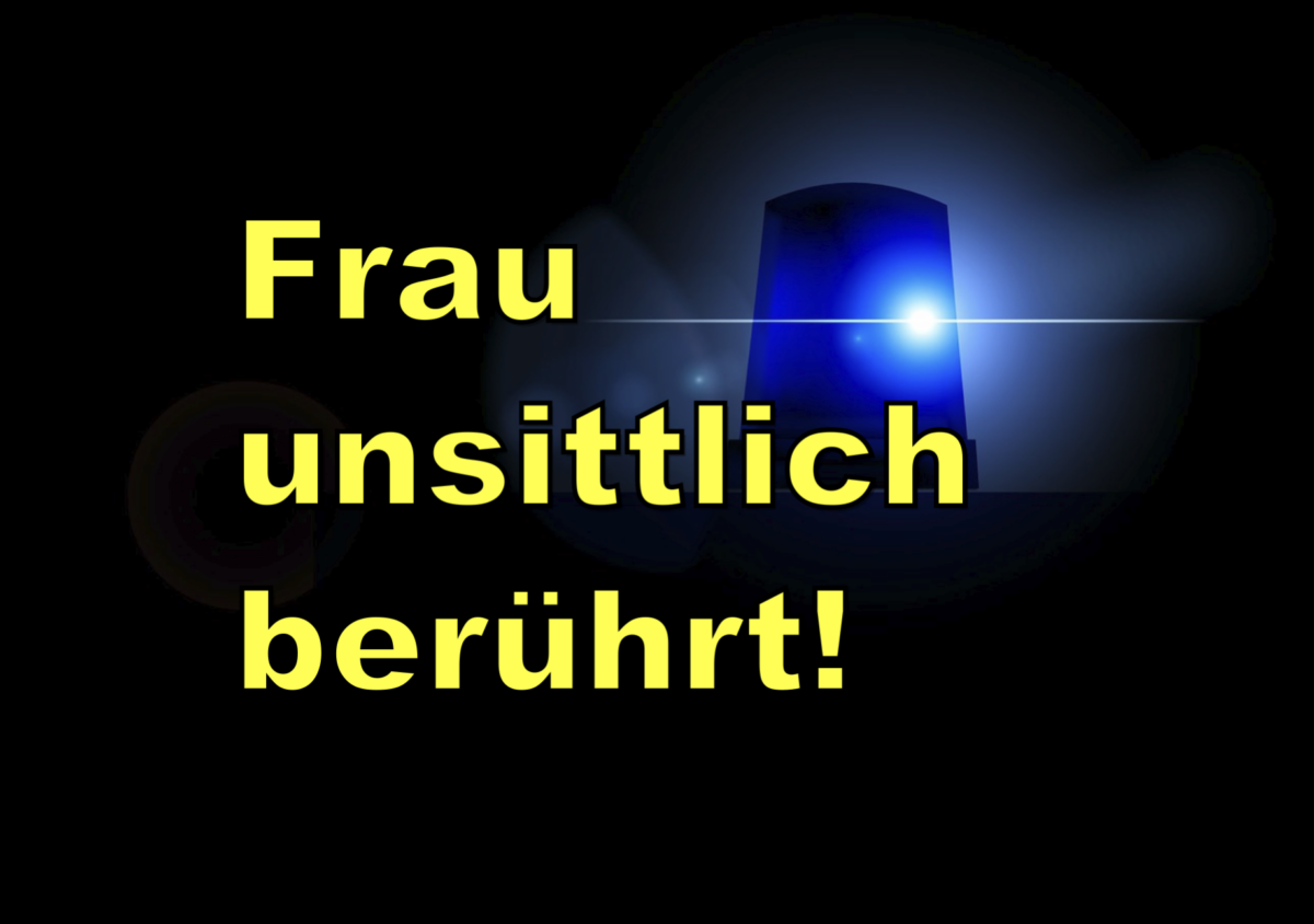 Frau in Linden unsittlich berührt!
