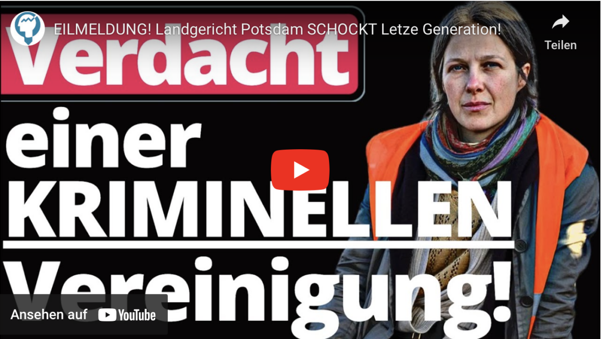 EILMELDUNG! Landgericht Potsdam SCHOCKT Letze Generation!