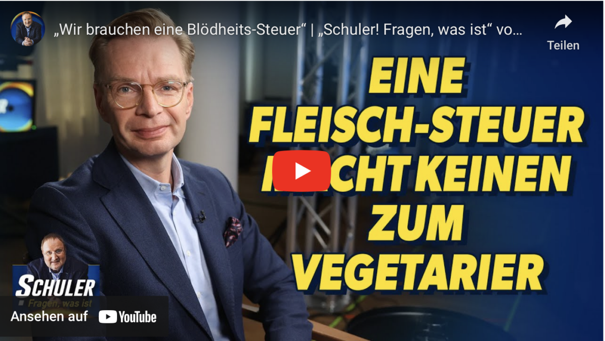 „Wir brauchen eine Blödheits-Steuer“