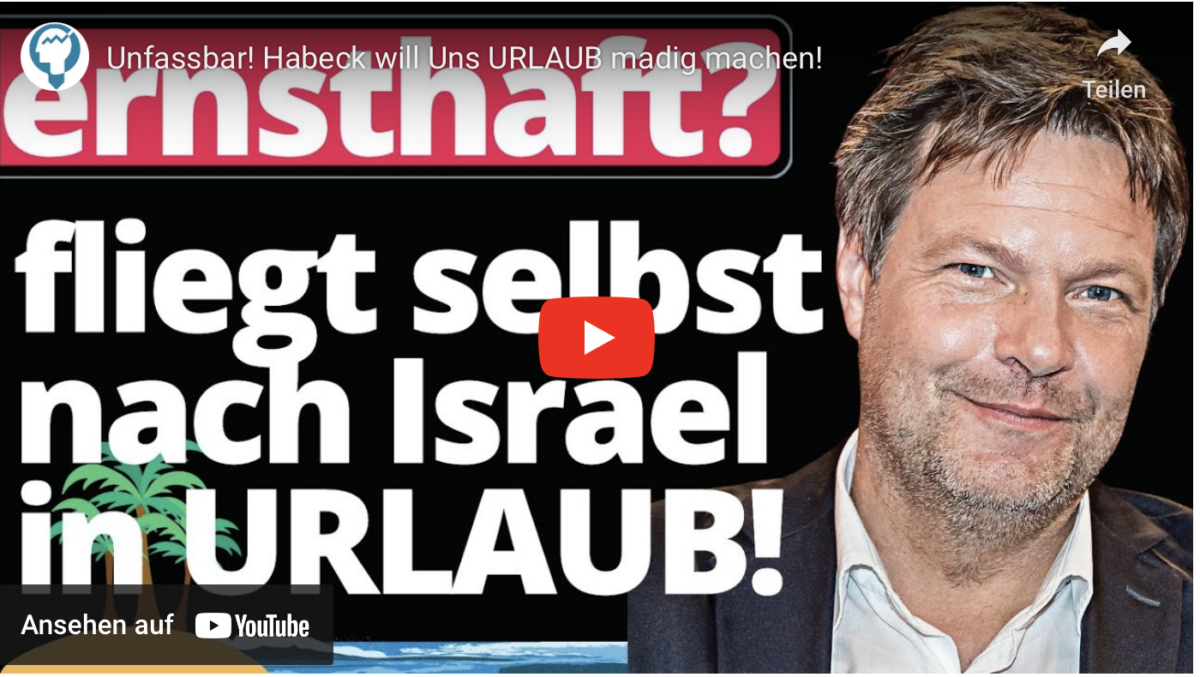 Unfassbar! Habeck will Uns URLAUB madig machen!