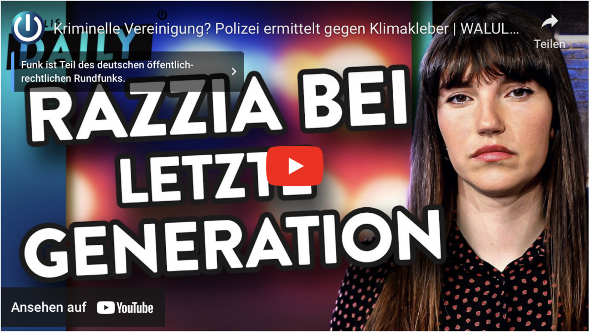 Kriminelle Vereinigung? Polizei ermittelt gegen Klimakleber | WALULIS DAILY