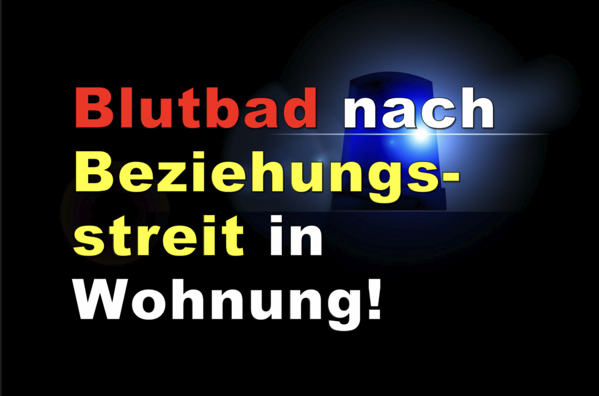 Westerrönfeld: Blutbad nach Beziehungsstreit in Wohnung!