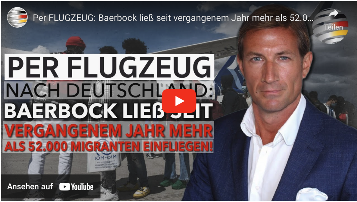 Per FLUGZEUG: Baerbock ließ seit vergangenem Jahr mehr als 52.000 Migranten einfliegen!
