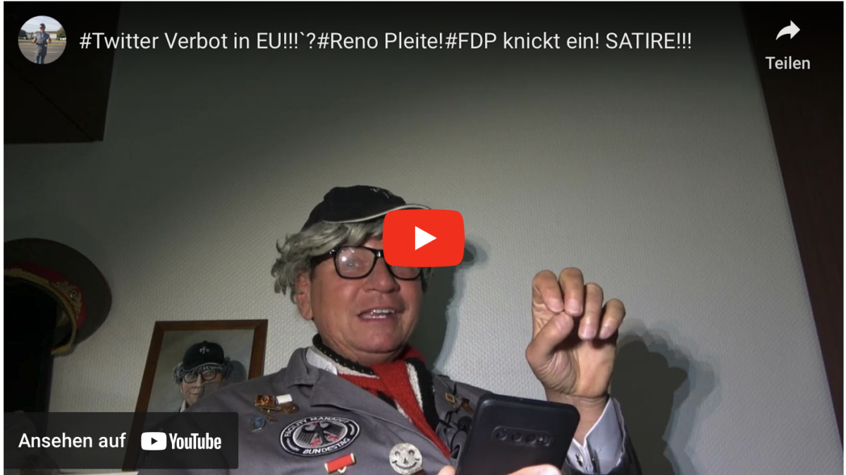 #Twitter Verbot in EU!!!`?#Reno Pleite!#FDP knickt ein! SATIRE!!!