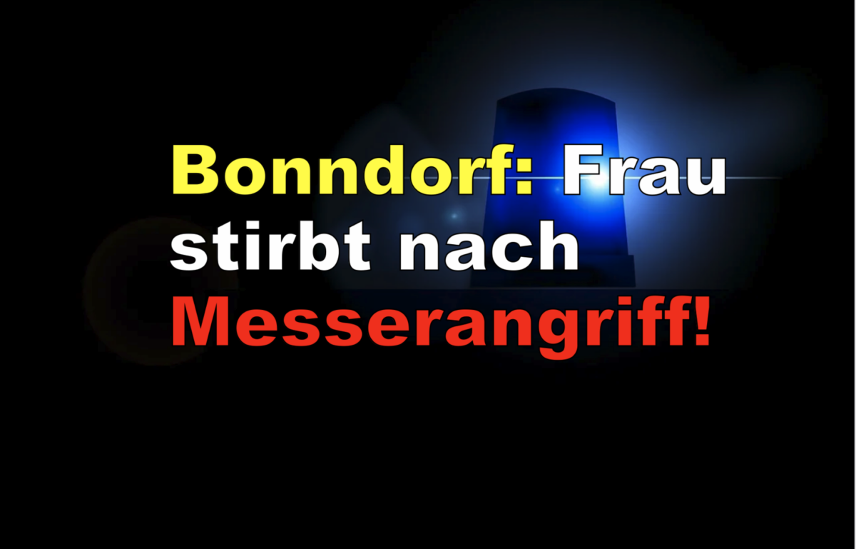 Bonndorf: Frau stirbt nach Messerangriff!