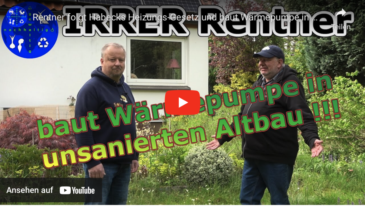 Rentner folgt Habecks Heizungs-Gesetz und baut Wärmepumpe in unsanierten Altbau