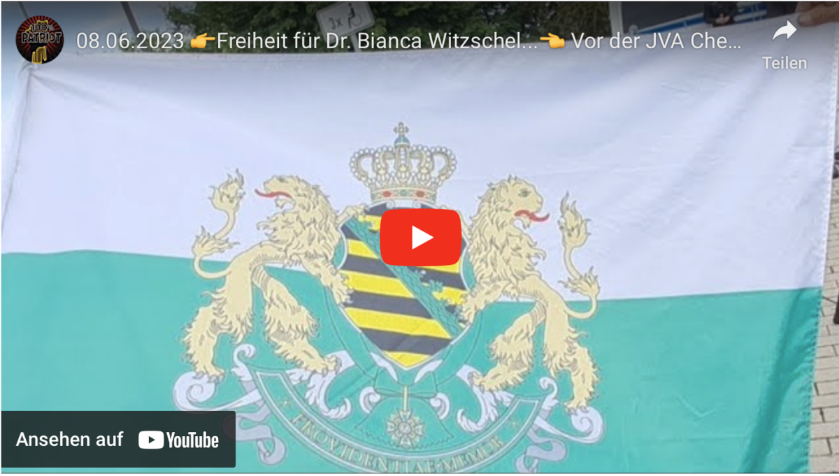 08.06.2023  Freiheit für Dr. Bianca Witzschel…  Vor der JVA Chemnitz! Die Schande von Chemnitz!