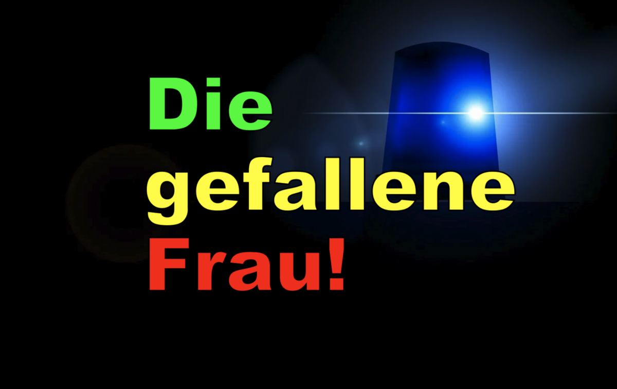 Die gefallene Frau!