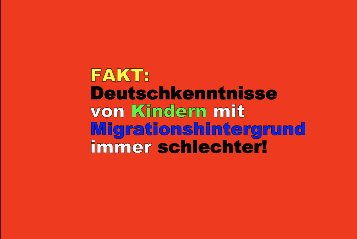 FAKT: Deutschkenntnisse von Kindern mit Migrationshintergrund immer schlechter!