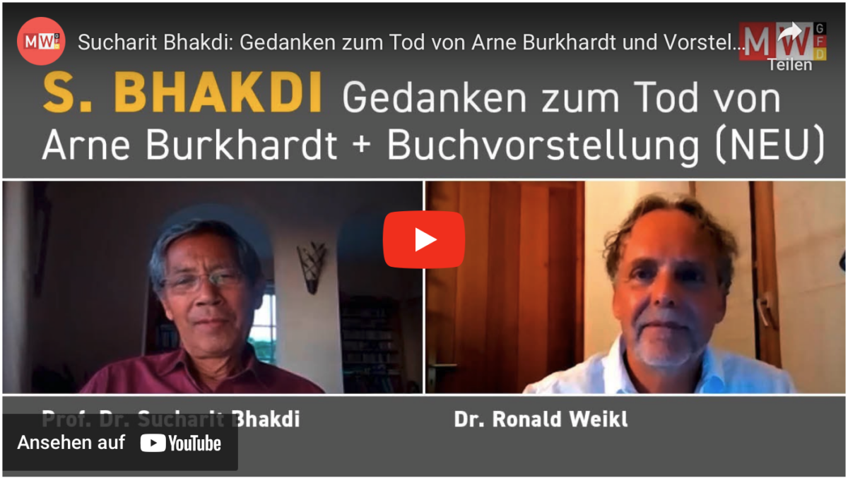 Sucharit Bhakdi: Gedanken zum Tod von Arne Burkhardt und Vorstellung seines neuen Buchs