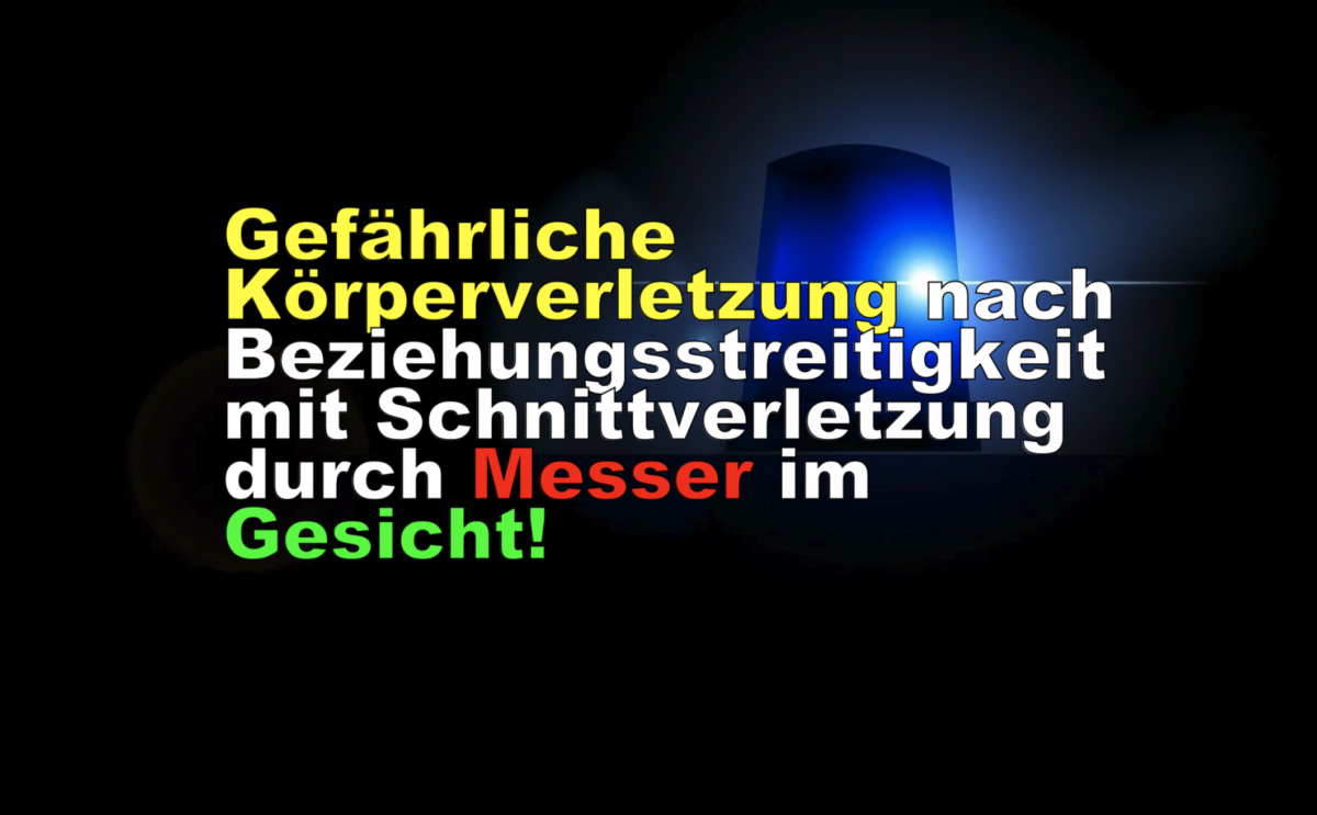 HH Hauptbahnhof: Gefährliche Körperverletzung nach Beziehungsstreitigkeit mit Schnittverletzung durch Messer im Gesicht!