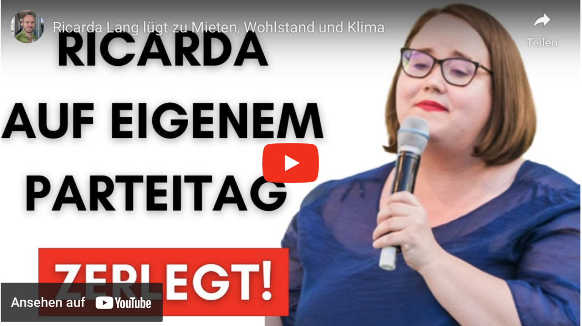 Ricarda Lang lügt zu Mieten, Wohlstand und Klima!