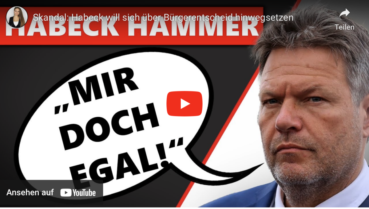 Skandal: Habeck will sich über Bürgerentscheid hinwegsetzen!