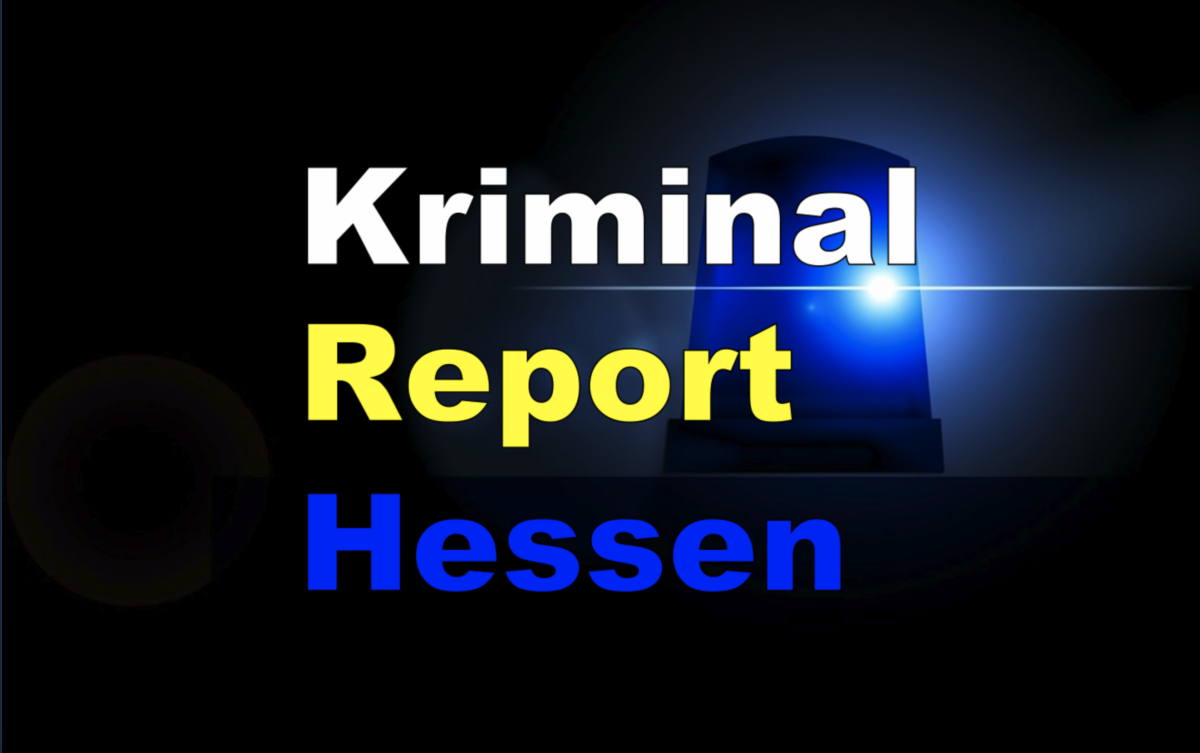 Kriminalreport aus Hessen! So sieht ein Wochende wirklich in Südhessen aus!