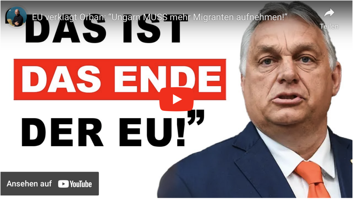 EU verklagt Orban: “Ungarn MUSS mehr Migranten aufnehmen!”