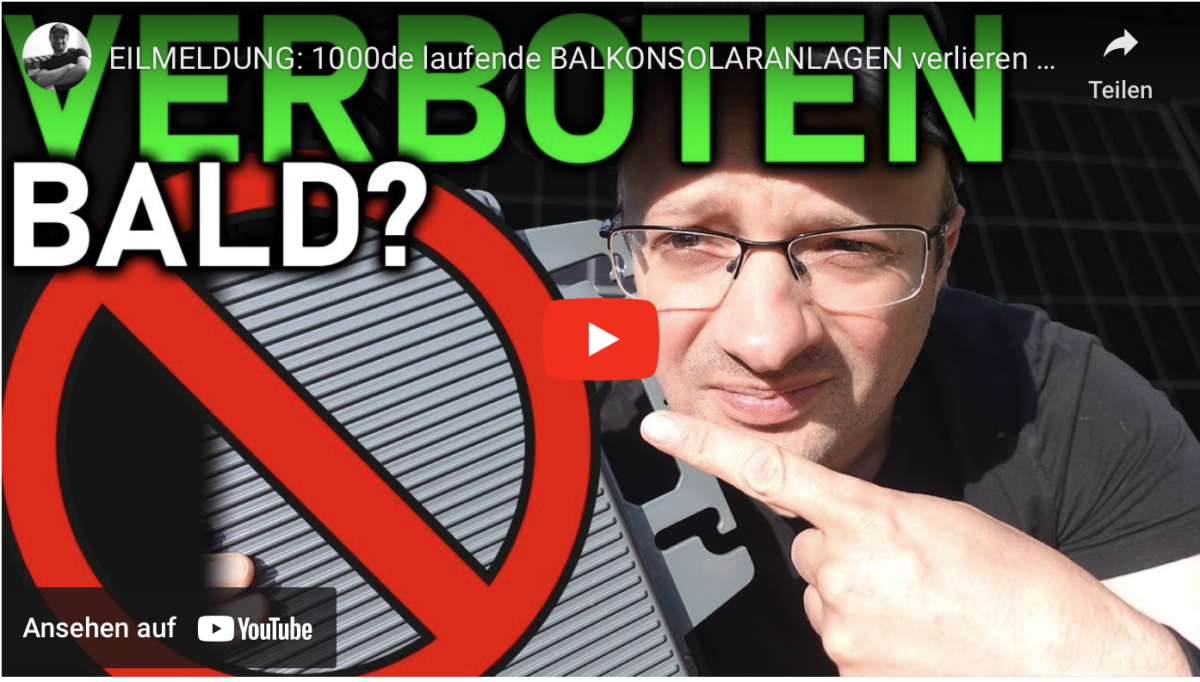 EILMELDUNG: 1000de laufende BALKONSOLARANLAGEN verlieren bald ZULASSUNG?