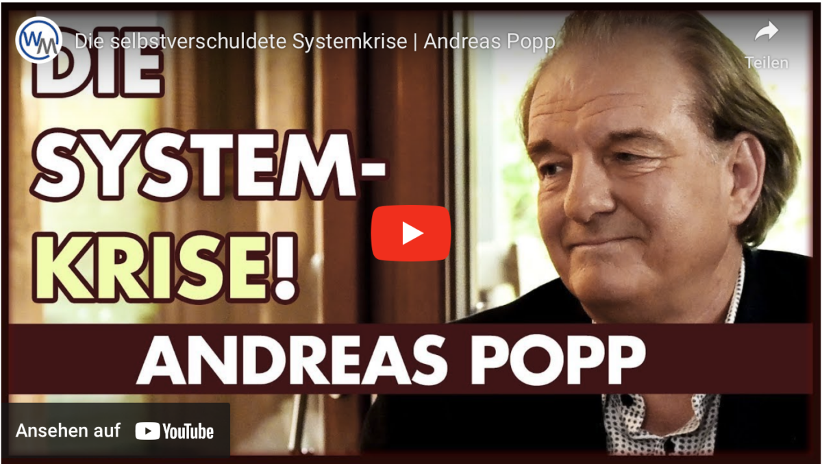 Die selbstverschuldete Systemkrise | Andreas Popp