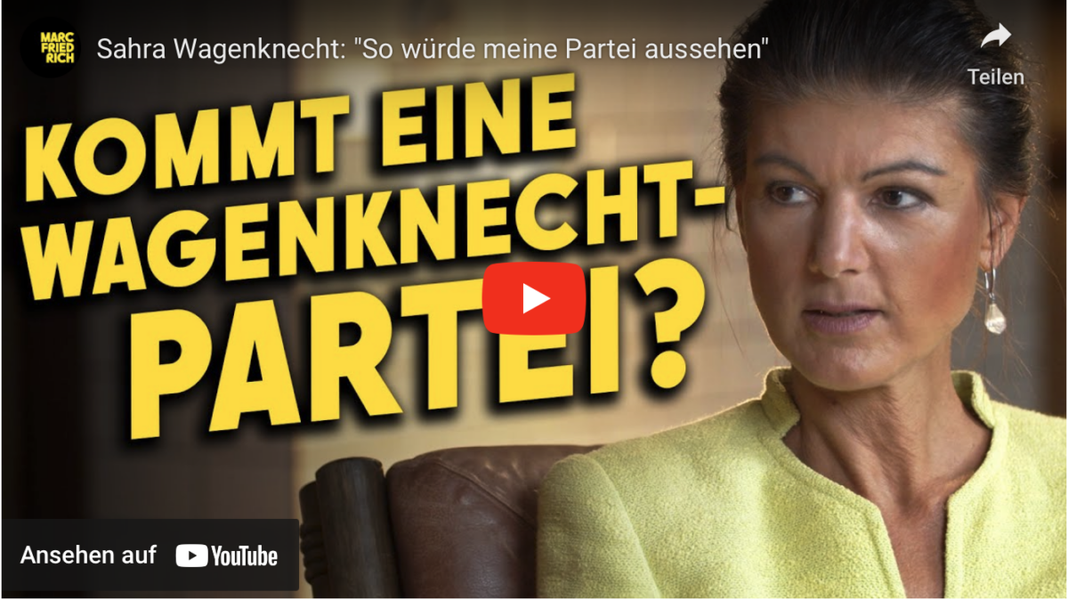 Sahra Wagenknecht: „So würde meine Partei aussehen“!