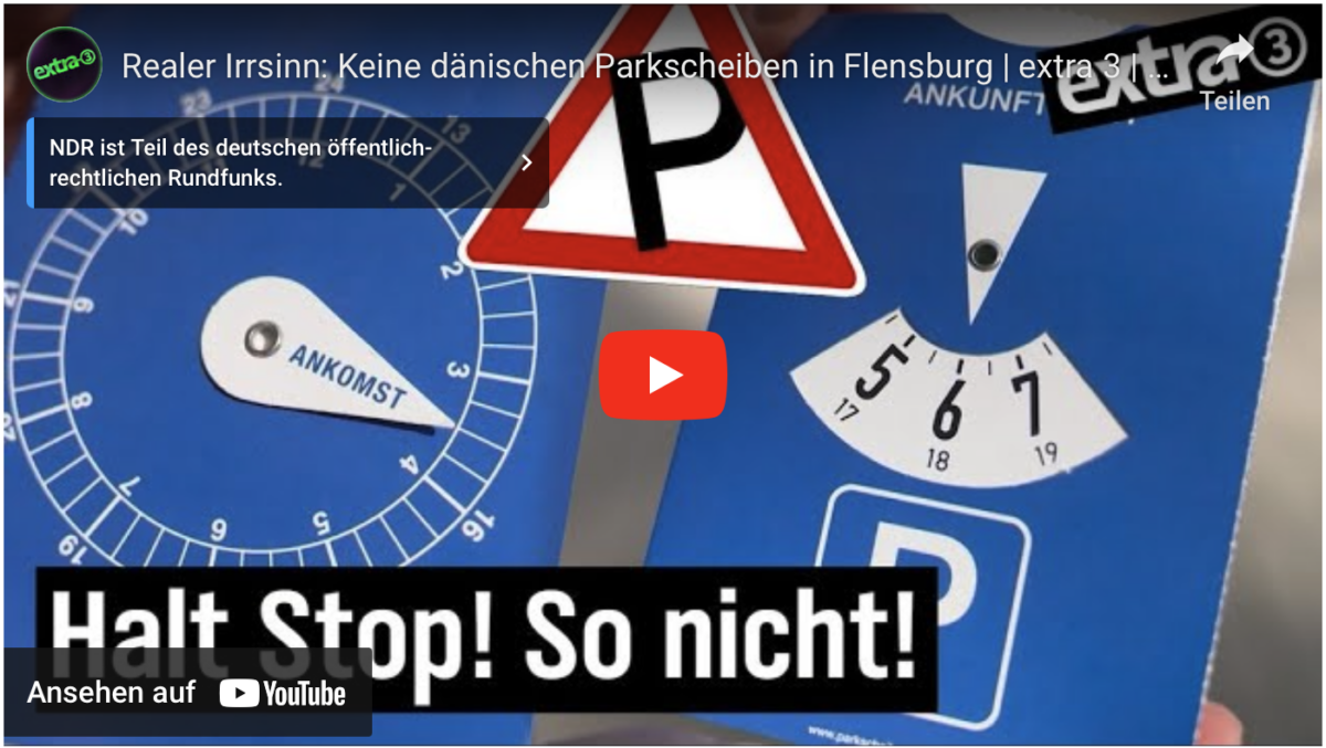 Realer Irrsinn: Keine dänischen Parkscheiben in Flensburg