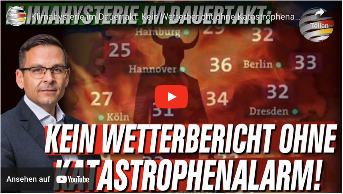 Klimahysterie im Dauertakt: Kein Wetterbericht ohne Katastrophenalarm!
