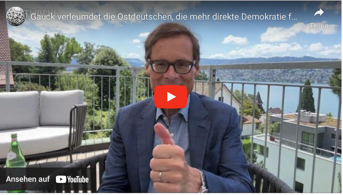 Gauck verleumdet die Ostdeutschen, die mehr direkte Demokratie fordern – Weltwoche Daily DE