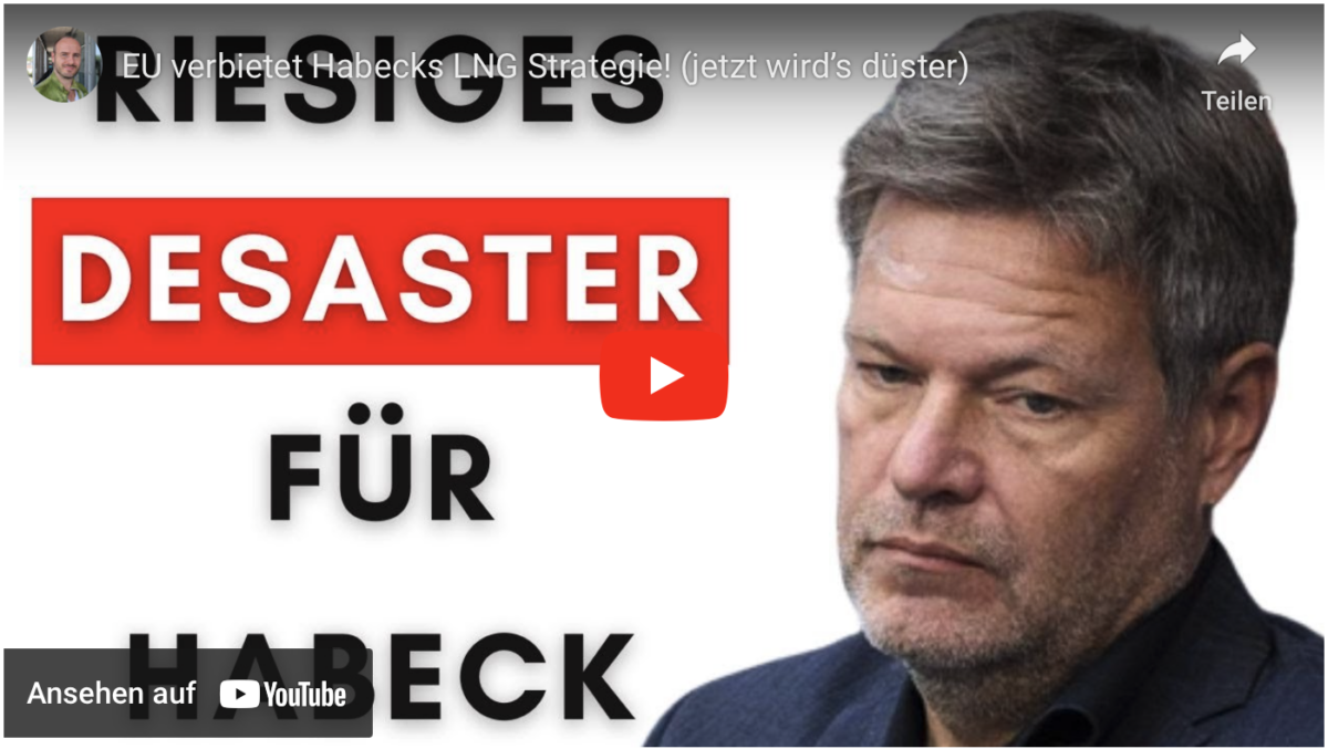 Gas-Plan-Skandal: EU verbietet Habecks LNG Strategie! (jetzt wird’s düster)!