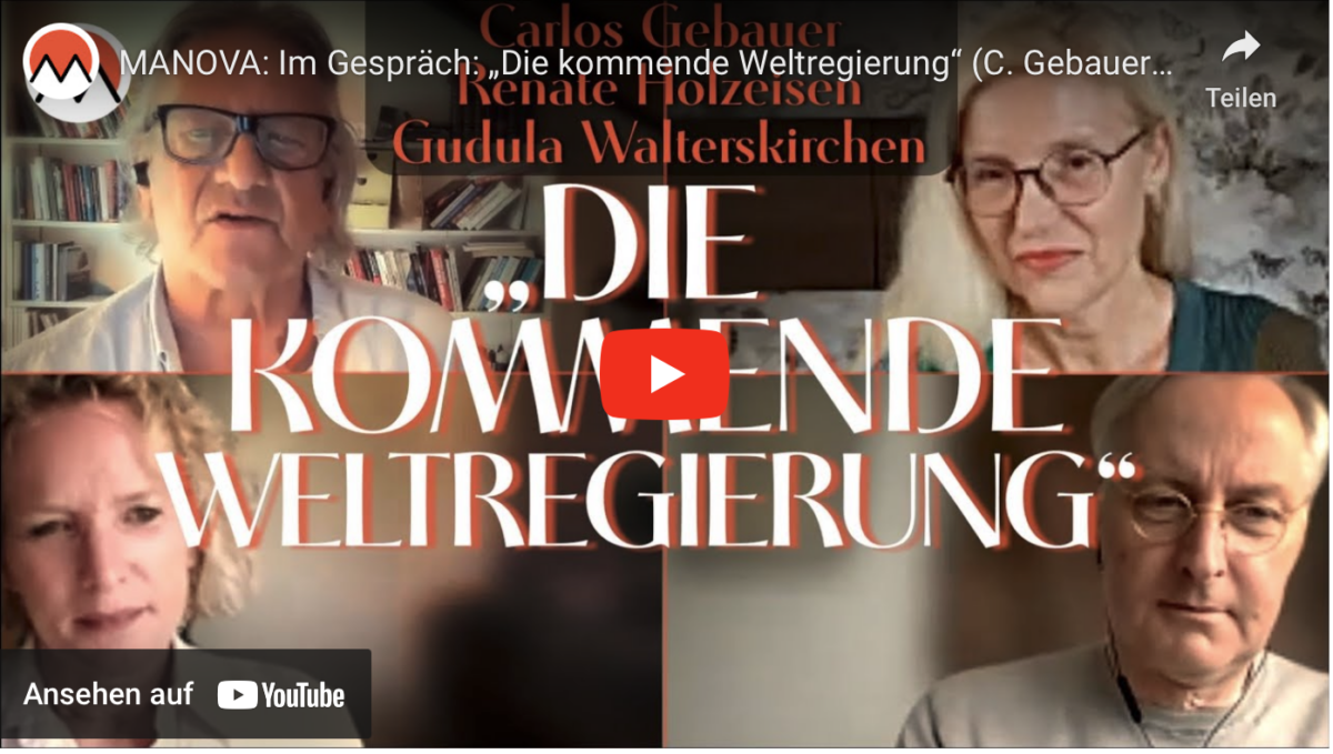 MANOVA: Im Gespräch: „Die kommende Weltregierung“!