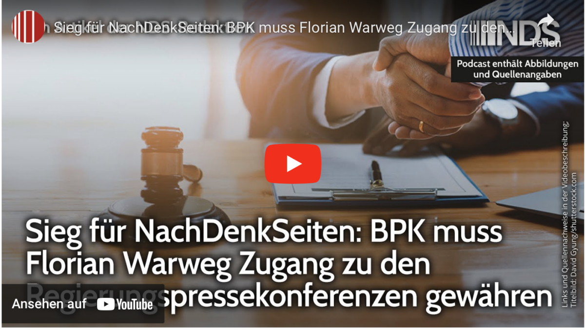 Sieg für NachDenkSeiten: BPK muss Florian Warweg Zugang zu den Regierungspressekonferenzen gewähren