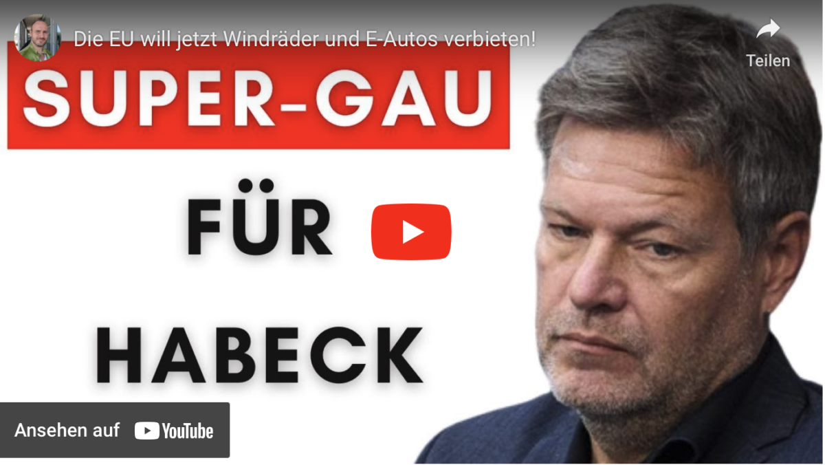 Die EU will jetzt Windräder und E-Autos verbieten!