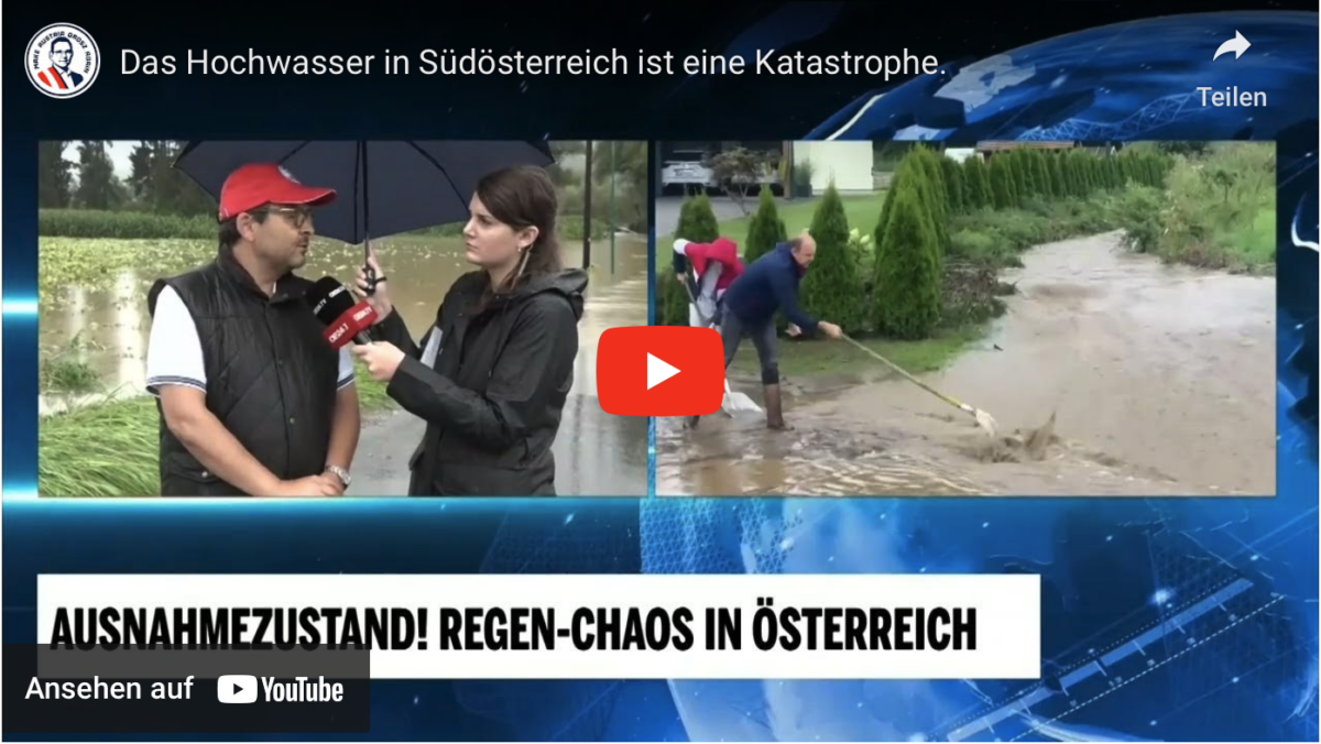 Das Hochwasser in Südösterreich ist eine Katastrophe.